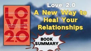 Thumbnail: Love 2.0 by Barbara Fredrickson | audiobook summary | How Micro-Moments Can Change Your Life