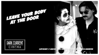 Thumbnail: Dark Current Cinema: Leave Your Body at the Door (2022)