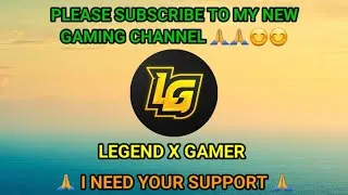 Thumbnail: Hi Guys , Please Support to My New Channel , Please Subscribe to My LEGEND X GAMER Channel .