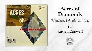 Thumbnail: Acres of Diamonds (Condensed Audio Edition from 1962) by Russell Conwell