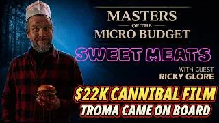 Thumbnail: Ricky Glore Made a $22K Troma Horror Musical | Sweet Meats Microbudget Breakdown