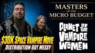 Thumbnail: Planet of the Vampire Women | Interview | Christy Savage & Darin Wood | Masters of the Micro Budget