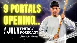 Thumbnail: 9 Portals are Opening Now.. Everything You NEED to Know! [July 2026 Energy Forecast]