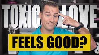 Thumbnail: Why Toxic Love Feels Good and Why Your Brain Is Lying | Relationship Advice for Women by Mat Boggs
