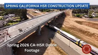 Thumbnail: Spring 2026 California High Speed Rail Construction Update - LOTS of Changes!