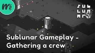 Thumbnail: Sublunar Gameplay | Gathering a crew | Indie Game Release on Steam