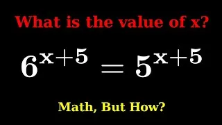 Thumbnail: How to Solve [6^(x+5) = 5^(x+5)] | A Brilliant Fast and Easy Exponential Equation Trick!
