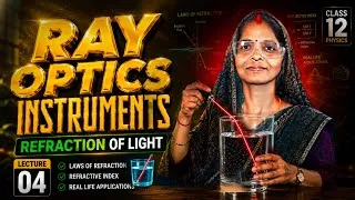 Thumbnail: Refraction of Light | Laws of Refraction & Refractive Index | Class 12 Physics | Ray Optics L-04