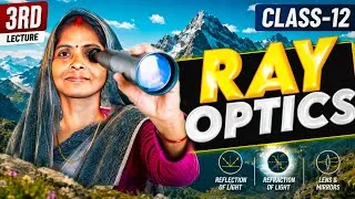 Thumbnail: Refraction of Light 🔥 Class 12 physics | Ray Optics & Optical Instruments | Lecture 3 | CBSE 2026-27