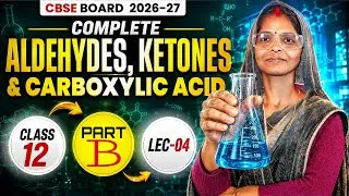 Thumbnail: COMPLETE Aldehydes, Ketones & Carboxylic Acids | Class 12 Chemistry | Class 12 | Science 