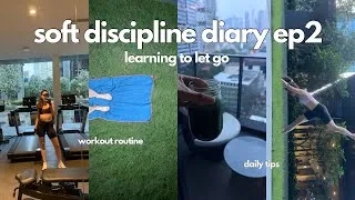 Thumbnail: soft discipline diary ep2 - learning to let go