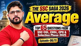 Thumbnail: Average Top 65 Questions For SSC CGL CHSL CPO & Selection Phase 2026 II Episode-06/11