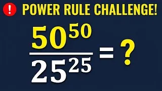 Thumbnail: Algebra Trick: How to Simplify 50^{50} / 25^{25} = ? Fast!