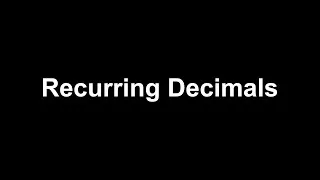 Thumbnail: Recurring Decimals