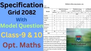 Thumbnail: Specification Grid 2082 || Model Question ||Class-9 & 10 || Opt. Maths