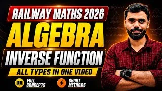 Thumbnail: RAILWAY MATHS 2026 | Algebra : Inverse Function के सभी सवाल 🔥 by Aditya Ranjan Sir Maths  