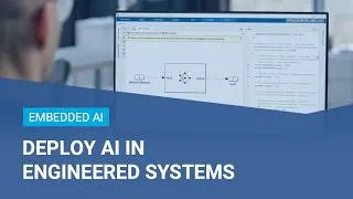 Thumbnail: Embedded AI in Engineered Systems with MATLAB and Simulink
