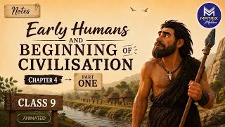 Thumbnail: Early Humans & Beginning of Civilization | Class 9 Social Science | NCERT Animation | Exam 2026 |