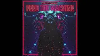Thumbnail: FEED THE MACHINE 