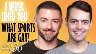 Thumbnail: What Sports are Gay? - Matteo Lane & Nick Smith - I Never Liked You 136