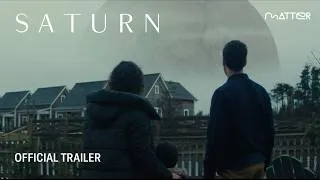 Thumbnail: Saturn | OfficialTrailer | Matter Collective
