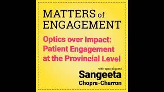 Thumbnail: Optics over Impact: Patient Engagement at the Provincial Level