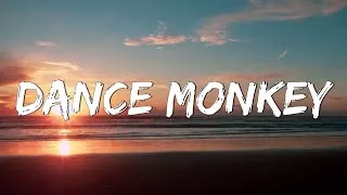 Thumbnail: Dance Monkey - Tones and I (Lyrics) __ Ed Sheeran, The Chainsmokers,... (Mix Lyrics)