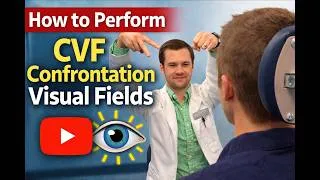 Thumbnail: How to Perform Confrontation Visual Fields (CVF) Testing - Step-by-Step Eye Exam Technique