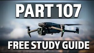 Thumbnail: FREE Part 107 Study Guide- FAA Drone Certification Exam 2026-2027