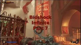 Thumbnail: I'M PART OF THE REVOLUTION NOW?!?!:Bioshock Infinite Part 7