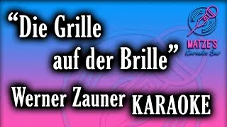 Thumbnail: KARAOKE - Die Grille auf der Brille - Werner Zauner