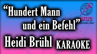 Thumbnail: KARAOKE - Hundert Mann und ein Befehl - Heidi Brühl
