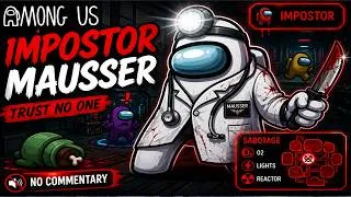 Thumbnail: Among Us - Impostor Gameplay – Impostor Mausser Takes Over The Skeld! 🔪 | No Commentary