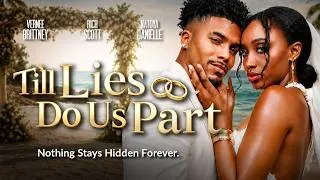 Thumbnail: Till Lies Do Us Part | Official Trailer | Nothing Stays Hidden Forever | New Movie Now Streaming
