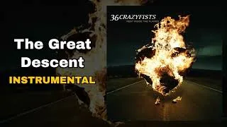 Thumbnail: 36 Crazyfists - The Great Descent (Instrumental)