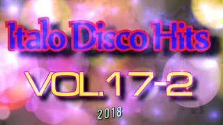 Thumbnail: Italo Disco Hits (Vol. 17-2) 2018 {reboot}