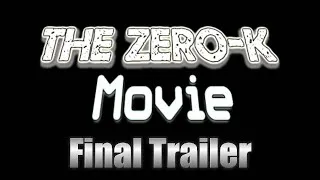 Thumbnail: The Zero-K Movie Release Date Trailer