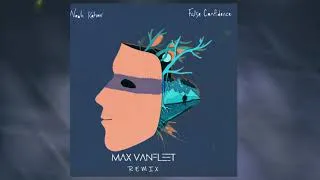 Thumbnail: Noah Kahan - False Confidence (Max Vanfleet Remix)