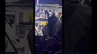Thumbnail: POV: Oasis at the Rose Bowl 9/6/25
