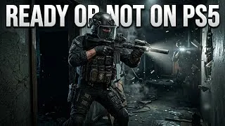 Thumbnail: Ready Or Not On PS5