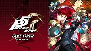Thumbnail: Take Over (Battle Theme) - Persona 5 Royal