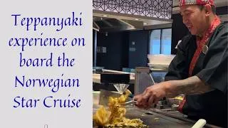 Thumbnail: TEPPANYAKI EXPERIENCE ABOARD THE NORWEGIAN STAR CRUISE ON 1ST JULY 2026