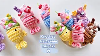 Thumbnail: [Part 1]🍦Mini Crochet Ice Cream Taiyaki Tutorial | Cozy Crafting