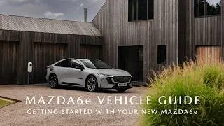 Thumbnail: Mazda6e Complete Owner's Guide | Features, Charging, Navigation & App Explained