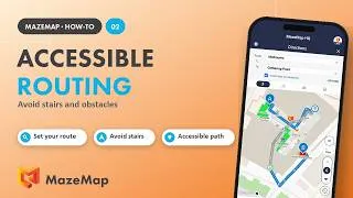 Thumbnail: MazeMap Accessible Routing - Avoid Stairs and Obstacles