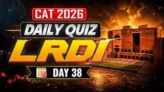 Thumbnail: Free Daily Quiz (LRDI) | Day 38 | CAT 2026 | MBA Pathshala ✅