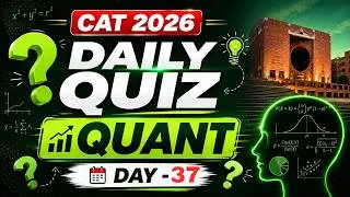 Thumbnail: Free Daily Quiz (QUANT) | Day 37 | CAT 2026 | MBA Pathshala ✅