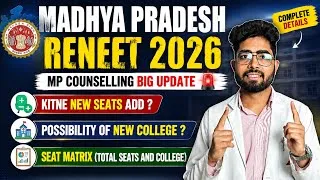 Thumbnail: MP RENEET 2026 Counselling | New MBBS Seats, New Colleges & Complete Seat Matrix | Gov + private 
