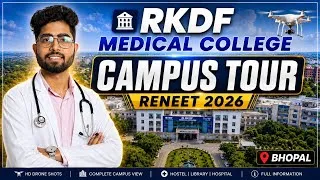 Thumbnail: RKDF Medical College Bhopal Campus Tour 2026 | Hostel, Hospital, Library, Fees & Full Review 🔥