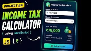 Thumbnail: Income Tax Calculator using JavaScript 💰 | JavaScript Project #4 | HTML CSS JavaScript in Hindi